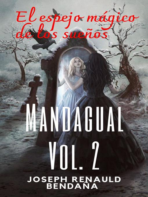 Title details for El espejo mágico de los sueños by Joseph Renauld Bendaña - Available